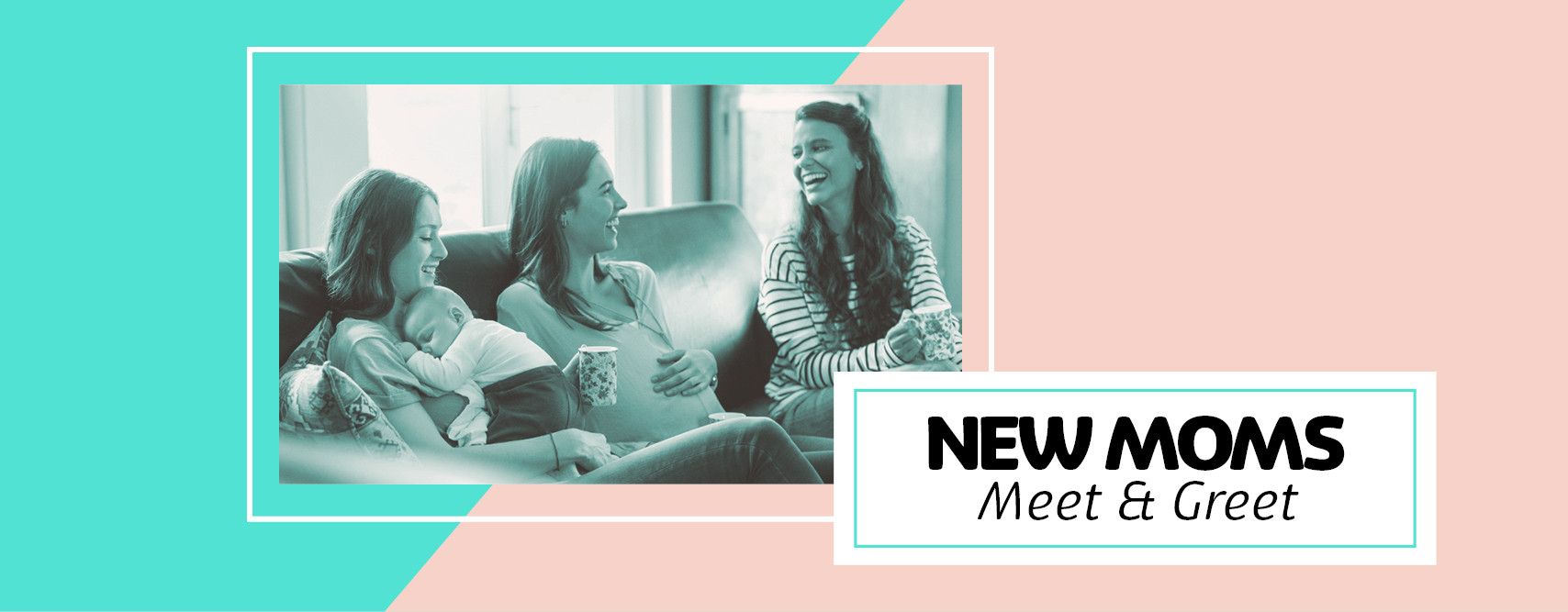 New Mom Meet  Greet