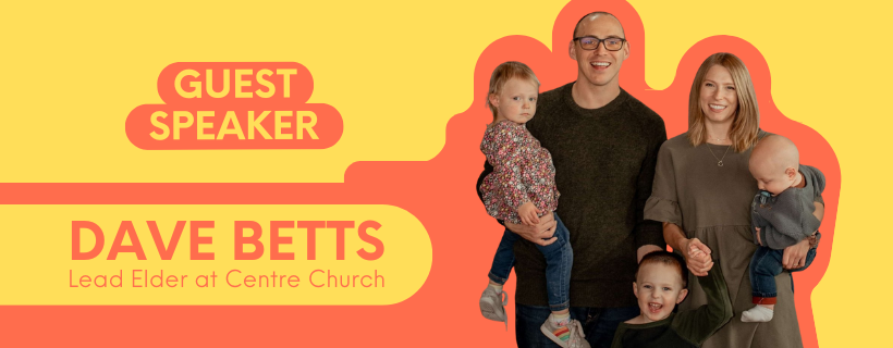 Guest Speaker Dave Betts