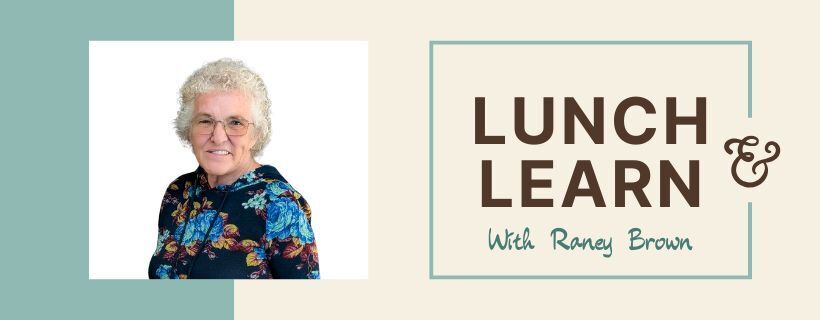Raney Brown Lunch and Learn CW